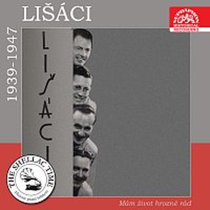Hudba Historie psaná šelakem - Lišáci Mám život hrozně rád