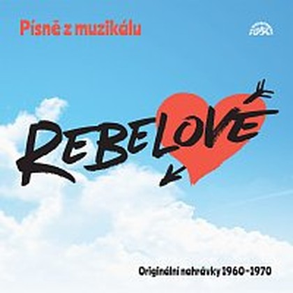 Hudba Písně z muzikálu Rebelové