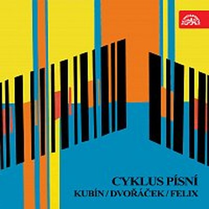 Hudba Cyklus písní (Kubín, Dvořáček, Felix)