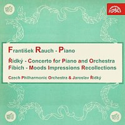 Hudba Řídký, Fibich: Koncert pro klavír a orchestr, Nálady, dojmy a upomínky
