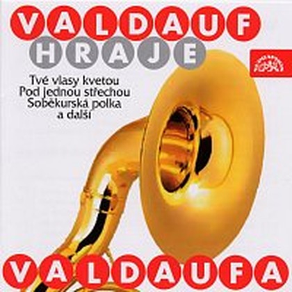 Hudba Valdauf hraje Valdaufa