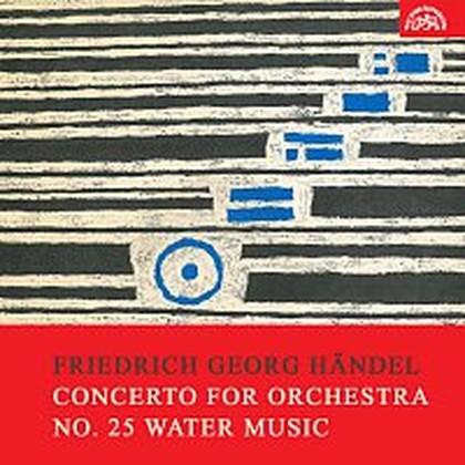 Hudba Händel: Koncert pro orchestr č. 25 "Vodní hudba"