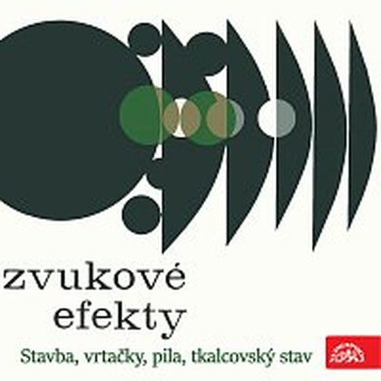 Hudba Zvukové efekty. Stavba, vrtačky, pila, tkalcovský stav