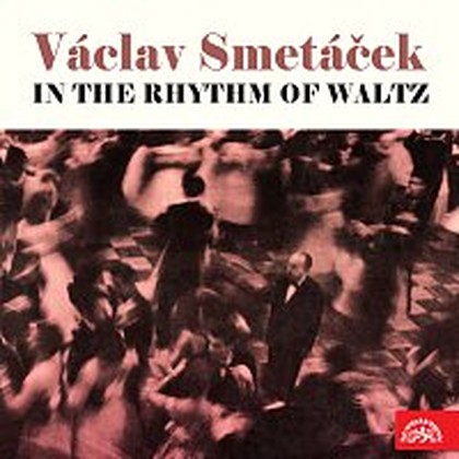 Hudba Václav Smetáček. V rytmu valčíku