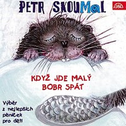 Hudba Skoumal: Když jde malý bobr spát. Písničky pro děti