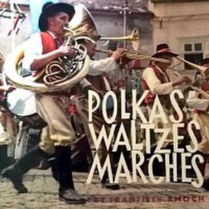 Hudba František Kmoch: Polky, valčíky, pochody