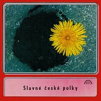 Hudba Slavné české polky