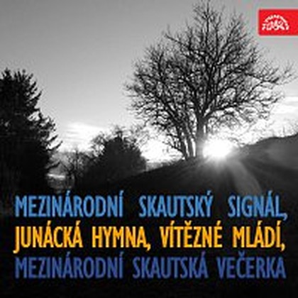 Hudba Mezinárodní skautský signál, Junácká hymna, Vítězné mládí, Mezinárodní skautská večerka