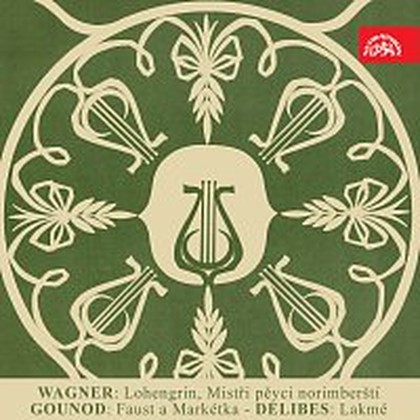 Hudba Wagner: Lohengrin, Mistři pěvci norimberští, Gounod: Faust a Markéta, Delibes: Lakmé