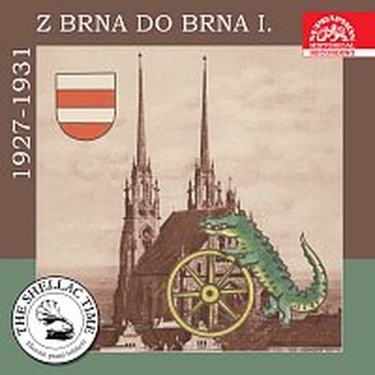 Hudba Historie psaná šelakem - Z Brna do Brna I. - nahrávky z let 1927-1931