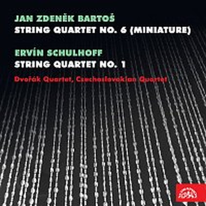 Hudba Bartoš: Smyčcový kvartet č. 6 (Miniaturní) - Schulhoff: Smyčcový kvartet č. 1