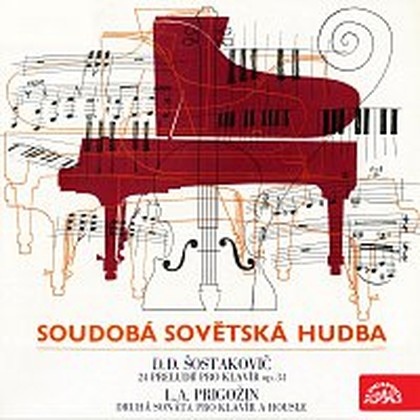 Hudba Šostakovič: 24 preludií pro klavír, Prigožin: Sonáta č. 2 pro housle a klavír