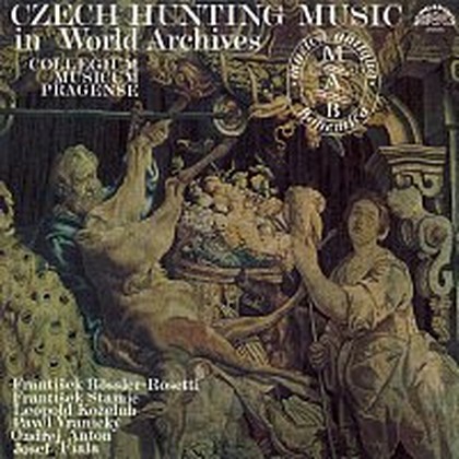 Hudba Česká lovecká hudba ve světových archívech / Fiala - Koželuh - Anton - Vranický - Stamic /