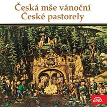 Hudba Ryba: Česká mše vánoční; České pastorely /Ryba, Linek, Koutník...