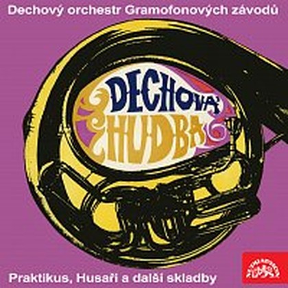 Hudba Praktikus, Husaři a další skladby