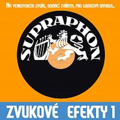 Hudba Zvukové efekty 1. /Na venkovském dvoře, domácí zvířata, pro loutková divadla../