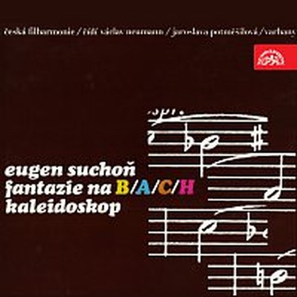 Hudba Suchoň:. Fantazie B-A-C-H. Kaleidoskop