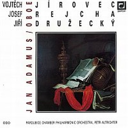 Hudba Jírovec, Rejcha, Družecký: Koncerty pro hoboj a orchestr