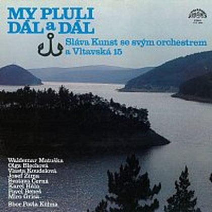 Hudba My pluli dál a dál