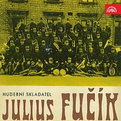 Hudba Hudební skladatel Julius Fučík