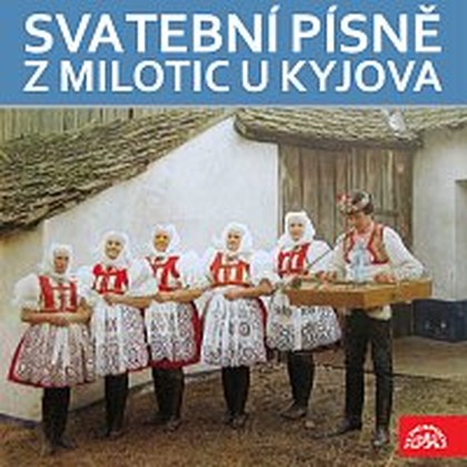 Hudba Svatební písně z Milotic u Kyjova