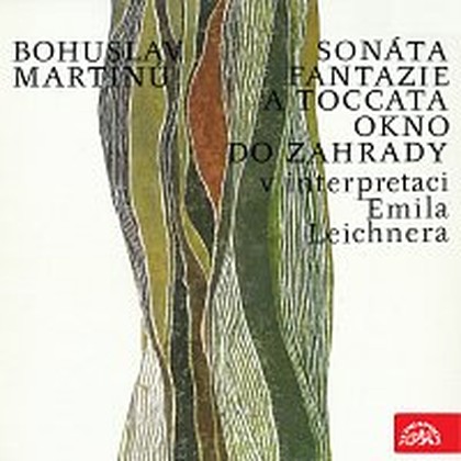 Hudba Martinů: Sonáta, Fantazie a toccata, Okno do zahrady