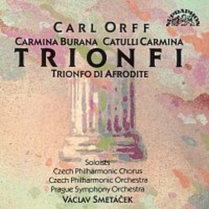 Hudba Orff: Carmina Burana, Catulli Carmina, Trionfo di Afrodite