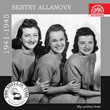 Hudba Historie psaná šelakem - Sestry Allanovy 1941-1945: My umíme hrát