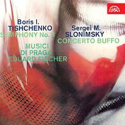 Hudba Tiščenko: Symfonie č. 3, Slonimskij: Concerto buffo