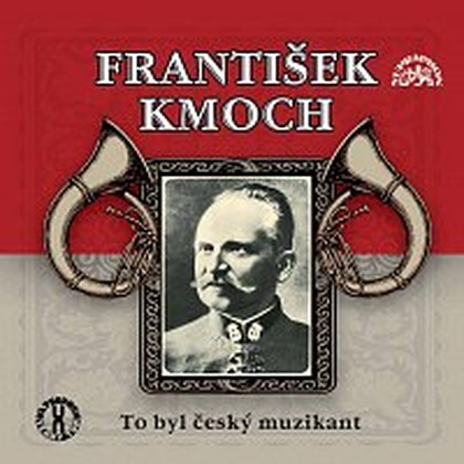 Hudba František Kmoch - To byl český muzikant
