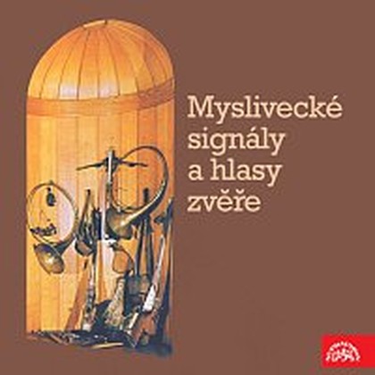Hudba Myslivecké signály a hlasy zvěře