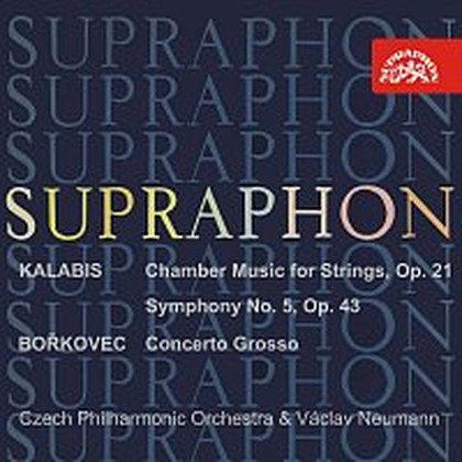 Hudba Kalabis: Komorní hudba pro smyčcové nástroje, V. symfonie op. 43 - Bořkovec: Concerto grosso