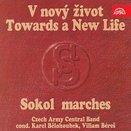 Hudba V nový život - sokolské pochody