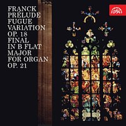 Hudba Franck: Preludium, fuga a variace, op. 18, Final B dur pro varhany, op. 21