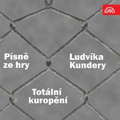Hudba Písně ze hry Ludvíka Kundery "Totální kuropění"