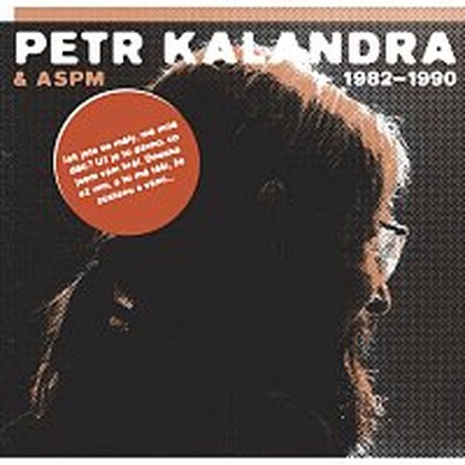 Hudba Petr Kalandra & ASPM 1982 - 1990