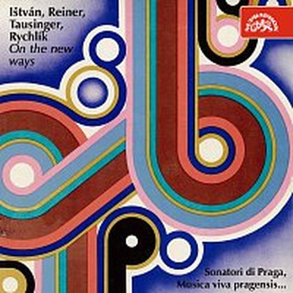 Hudba Ištván, Reiner, Tausinger, Rychlík : Na nových cestách
